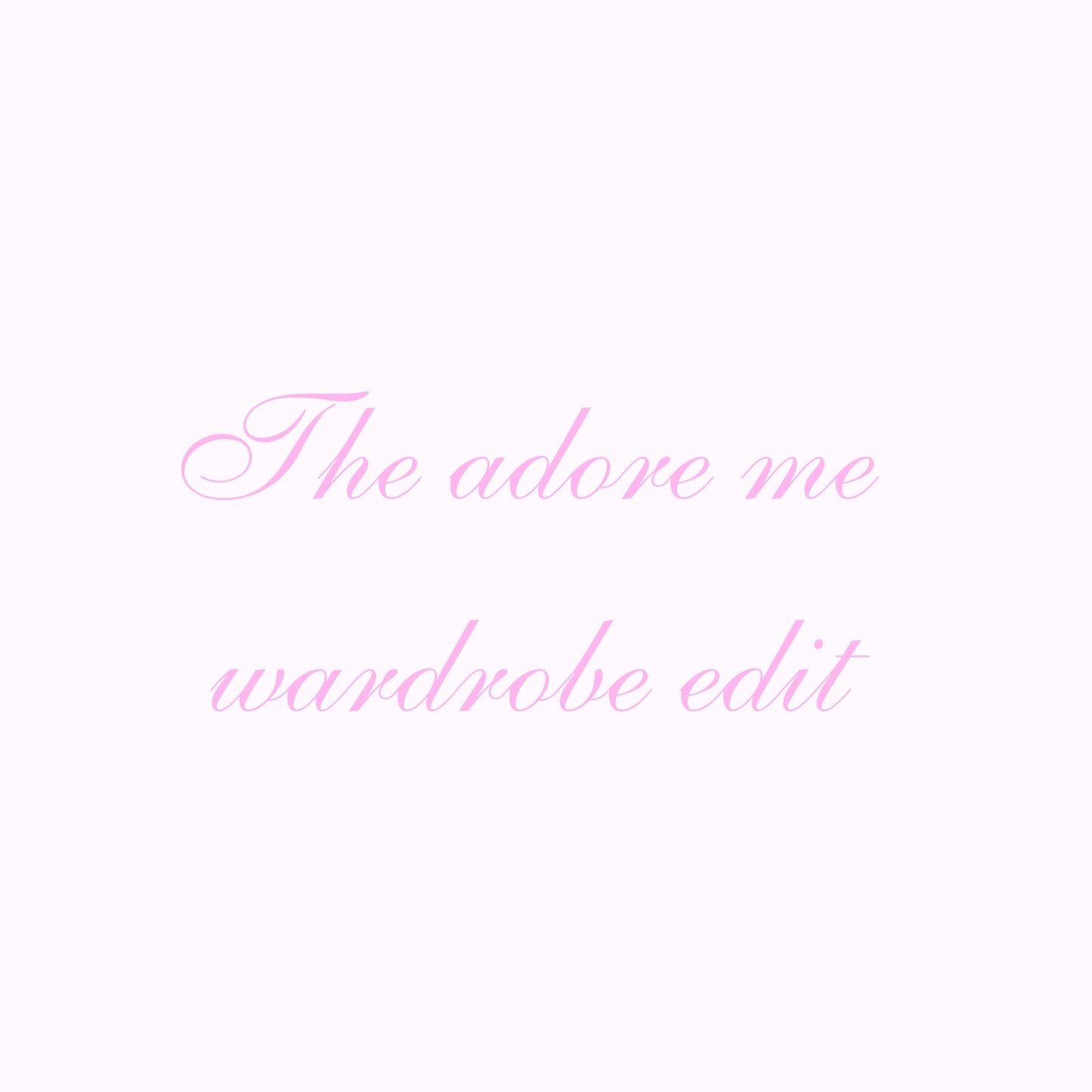 The adore me wardrobe edit ♡︎