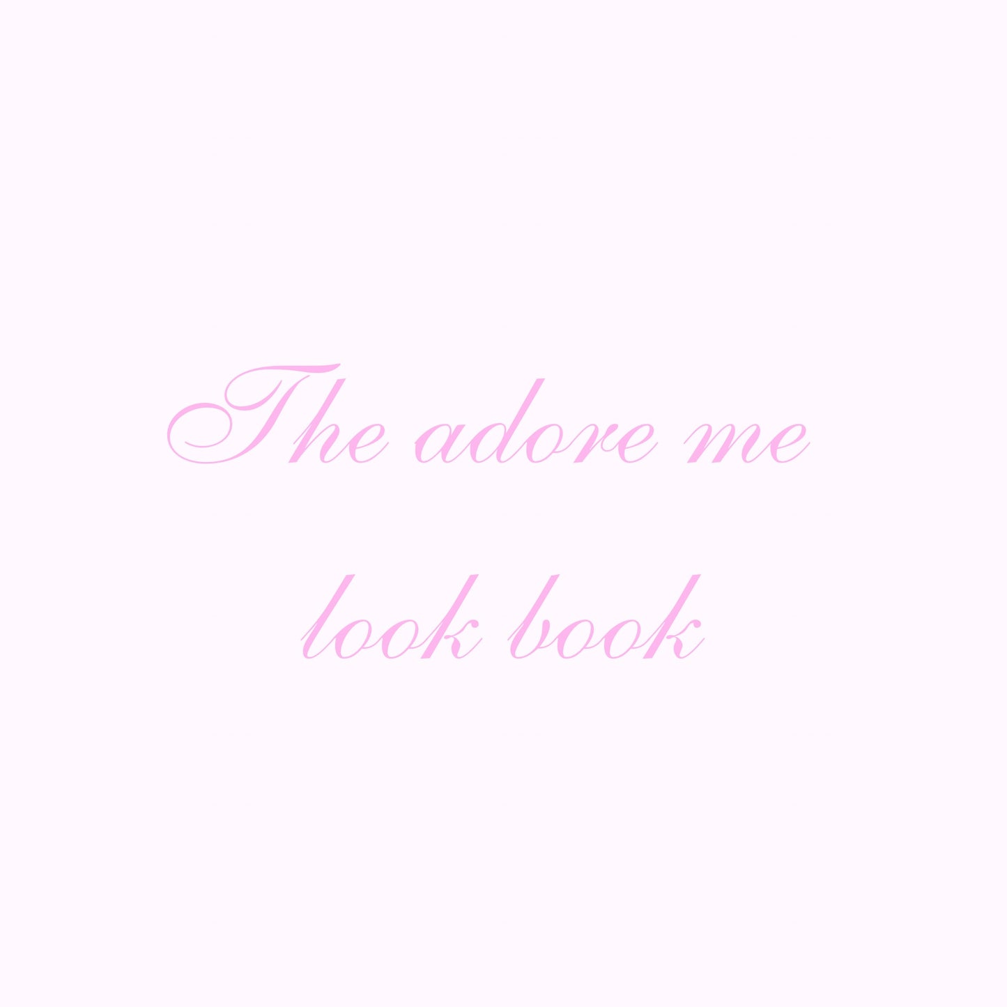 the adore me look book ♡︎