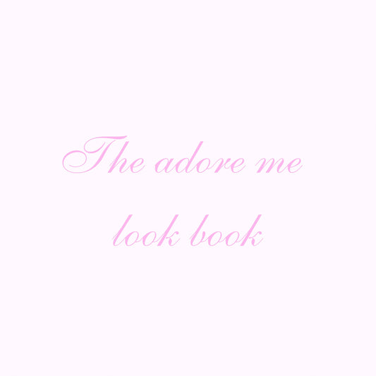 the adore me look book ♡︎
